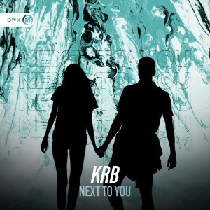 ดาวน์โหลดและฟังเพลง Next To You พร้อมเนื้อเพลงจาก KRB