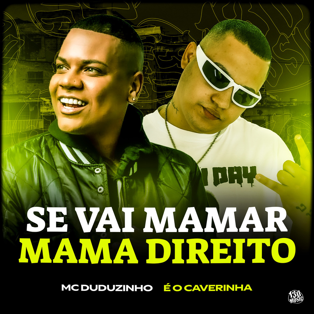 SE VAI MAMAR, MAMA DIREITO (Explicit)