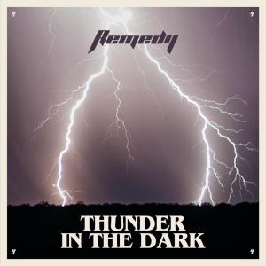 Remedy的專輯Thunder In The Dark