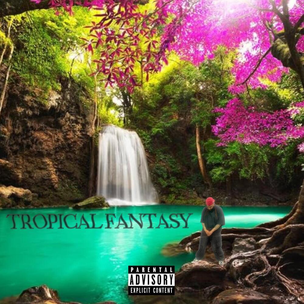 Tropical Fantasy (Explicit)