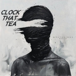 Album Clock That Tea from Mysterious Rose