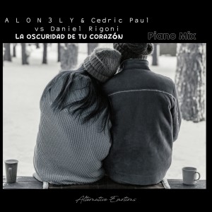 อัลบัม La Oscuridad De Tu Corazón (Piano Mix) ศิลปิน A L O N 3 L Y