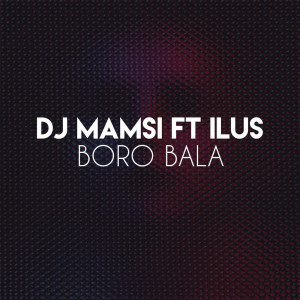DJ Mamsi的專輯Boro Bala