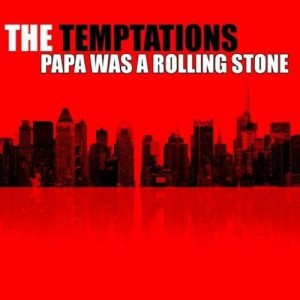 The Temptations的專輯Papa Was A Rolling Stone