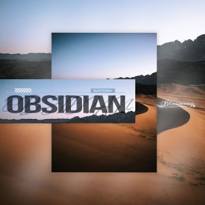 Listen to Obsidian song with lyrics from ElliotJohn
