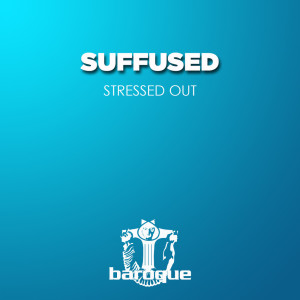 Listen to Stressed Out (Roland Westlake Remix) song with lyrics from Suffused