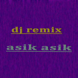 Album Asik Asik Dj Remix from Senton
