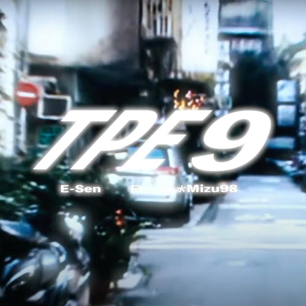 TPE9 (feat. 水水Mizu98)