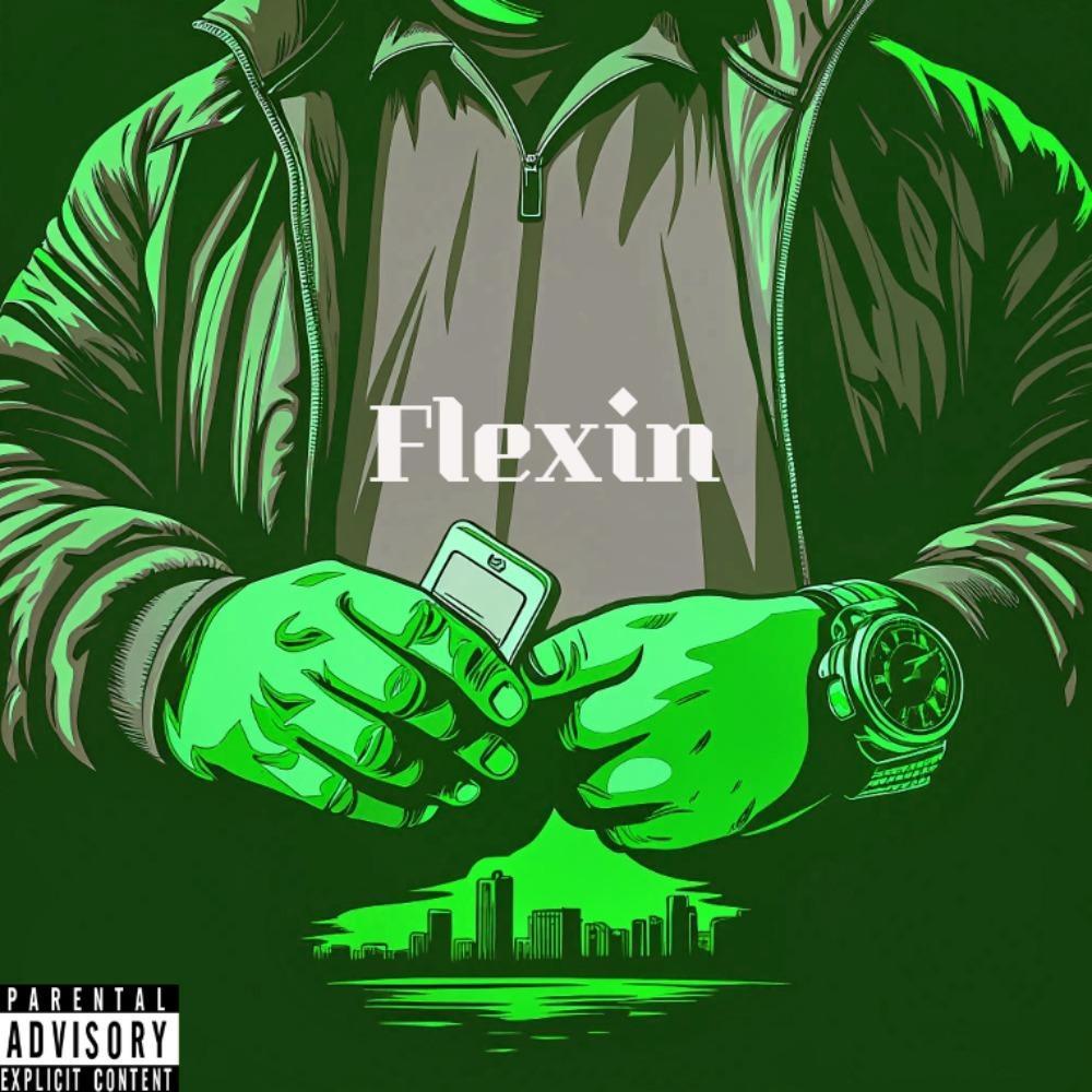 Flexin (Explicit)