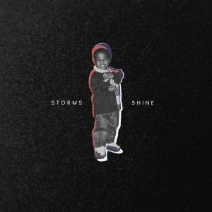 MB58的專輯STORMS • SHINE (feat. MB58) [Explicit]