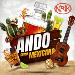 Listen to Ando Como Mexicano (Explicit) song with lyrics from NriK