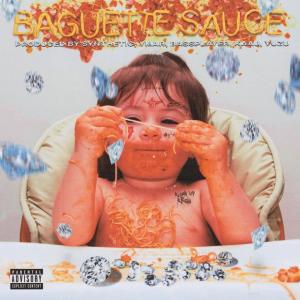 Synthetic的專輯BAGUETTE SAUCE (Explicit)