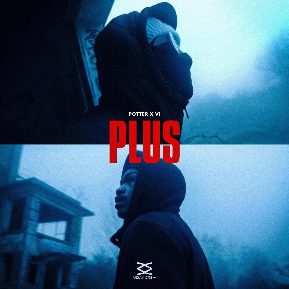 Plus (feat. VI & Potter) (Explicit)