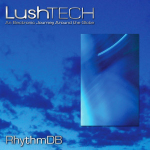 Album Lushtech oleh RhythmDb