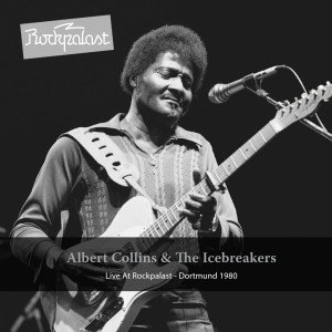 Album Live At Rockpalast (Live at Dortmund Westfalenhalle 2, 26.11.1980) oleh Albert Collins
