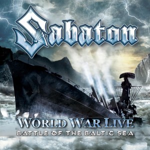 Sabaton的专辑World War Live - Battle Of The Baltic Sea