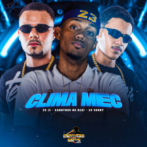 Listen to Clima Mec (Explicit) song with lyrics from Eo vanny