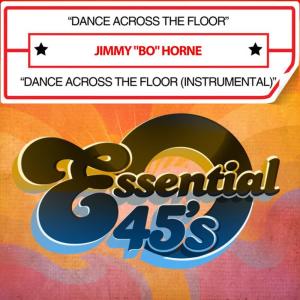 Album Dance Across The Floor (Digital 45) from Jimmy Bo Horne