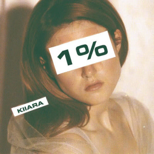 ดาวน์โหลดและฟังเพลง 1% (Explicit) พร้อมเนื้อเพลงจาก Kiiara