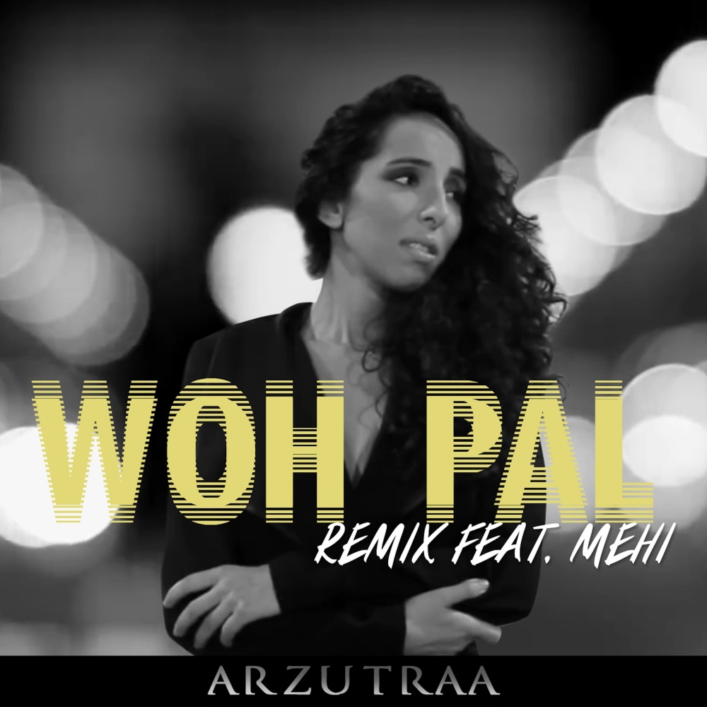 Woh Pal (Rmx) (Punjabi Twist Remix)