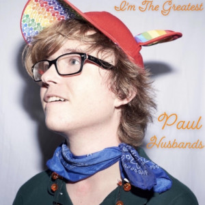 收聽Paul Husbands的I'm the Greatest (Explicit)歌詞歌曲