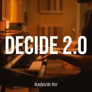 Album Decide 2.0 from Ranvir RV