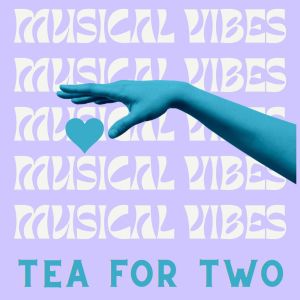 Musical Vibes - Tea for two dari Gene Nelson