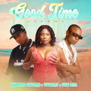 Listen to Good TIME (Asambe) song with lyrics from Khanya Greens