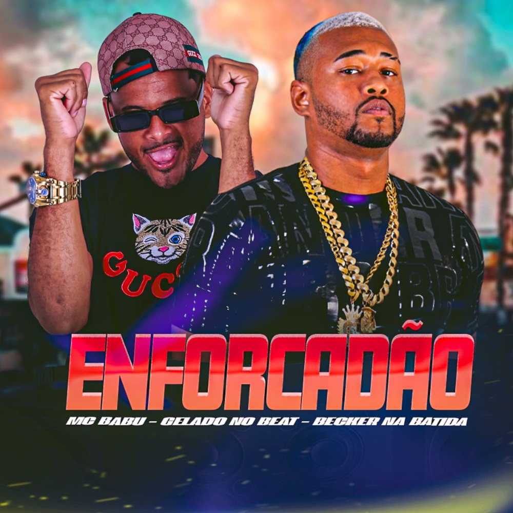 Enforcadão (feat. Becker na Batida)