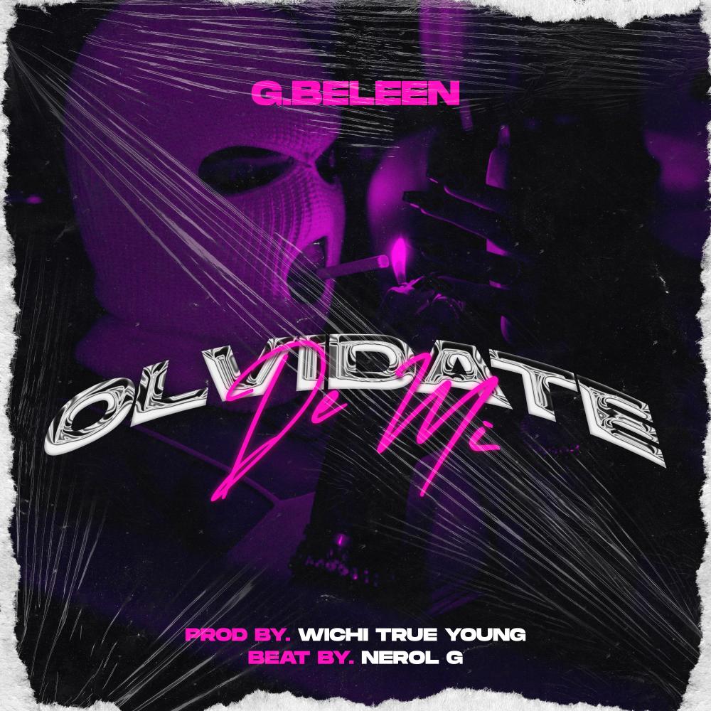 Olvidate De Mi(feat. G.Beleen)