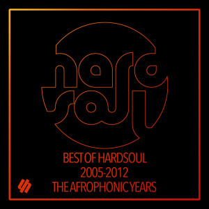 อัลบัม Best Of Hardsoul  2005-2012 (The Afrophonic Years) ศิลปิน Hardsoul