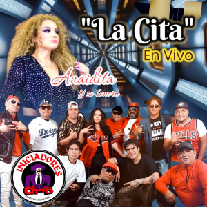 收聽Anaidita Y Su Sonora的La Cita (En Vivo)歌詞歌曲