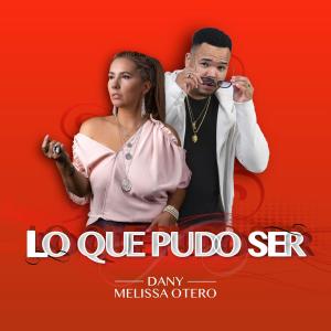 收聽Dany的LO QUE PUDO SER (Radio Edit)歌詞歌曲