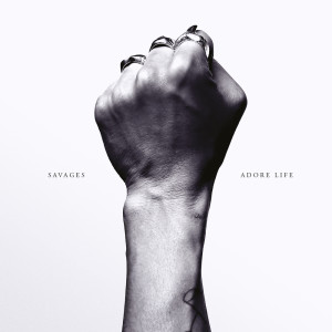 Album Adore Life from Savages