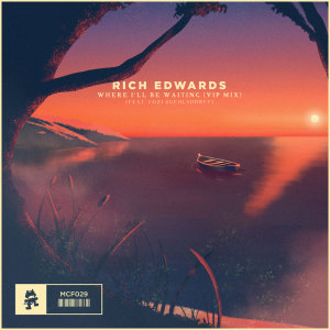 Listen to Where I'll Be Waiting (VIP Mix) song with lyrics from Rich Edwards