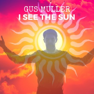 อัลบัม I See the Sun ศิลปิน Gus Muller