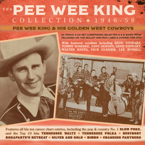 Pee Wee King的專輯The Pee Wee King Collection 1946-58