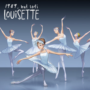 อัลบัม 1989, but lofi ศิลปิน Louisette