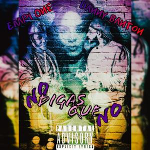Danny Banton的專輯NO DIGAS QUE NO (feat. Empi one)