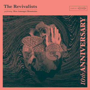 The Revivalists的專輯Men Amongst Mountains (10th Anniversary Edition) [Explicit]