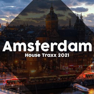 Album Amsterdam House Traxx 2021 from Various