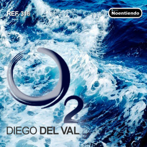 ดาวน์โหลดและฟังเพลง O2 พร้อมเนื้อเพลงจาก Diego Del Val