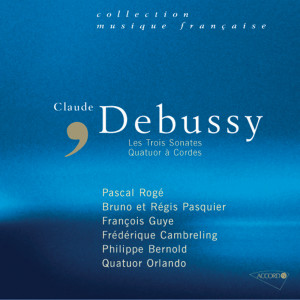 Régis Pasquier的專輯Debussy-Sonates-Quatuor