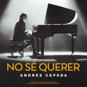 อัลบัม No Sé Querer ศิลปิน Andrés Cepeda