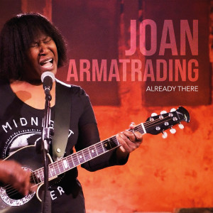 อัลบัม Already There (Live) ศิลปิน Joan Armatrading