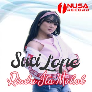 Listen to Rindu Itu Mahal song with lyrics from Suci Lope