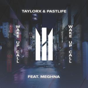 Listen to Wake Up Call(feat. Meghna) song with lyrics from TaylorX