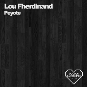 Lou Fherdinand的專輯Peyote