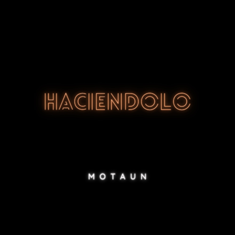 Haciendolo