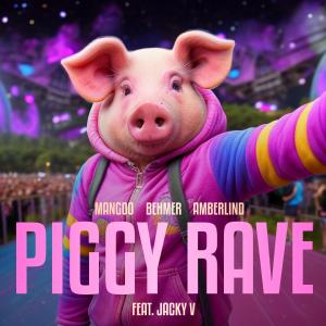 อัลบัม Piggy Rave (feat. Jacky V) ศิลปิน Mangoo